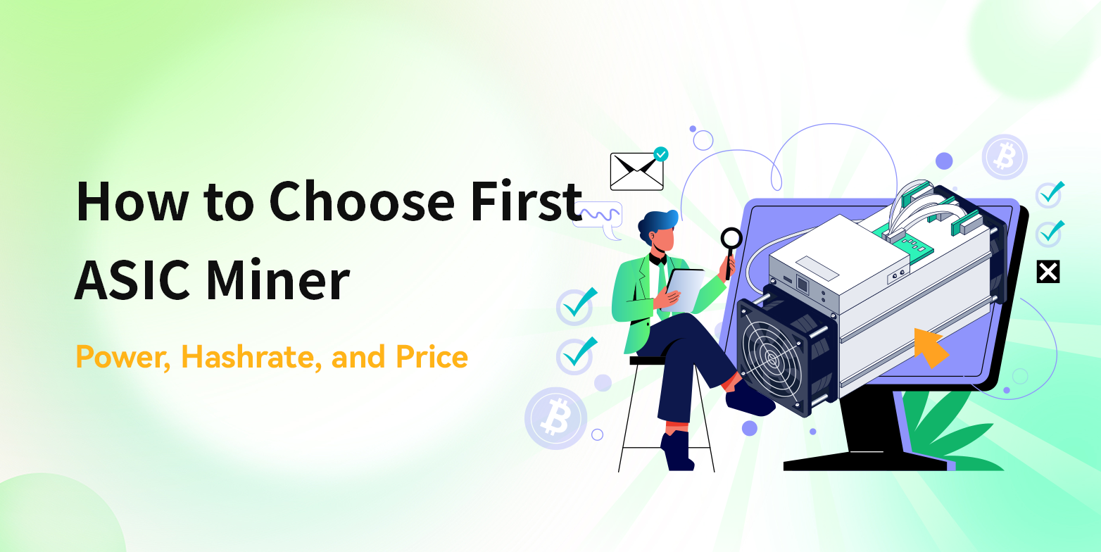 How to Choose First ASIC Miner: Power, Hashrate, and Price