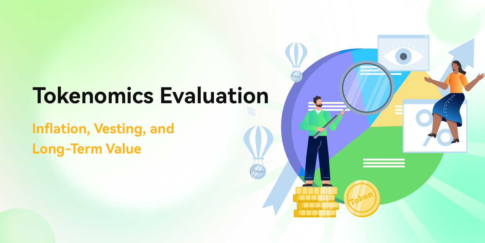 Tokenomics Evaluation: Inflation, Vesting, and Long-Term Value